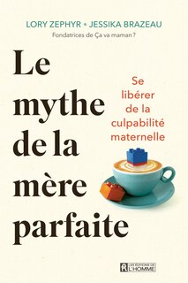 Couverture_Le mythe de la m&egrave;re parfaite