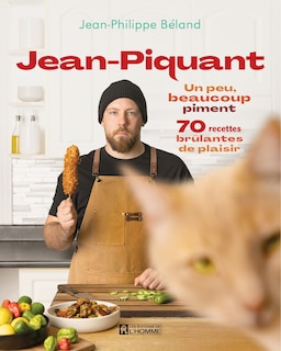 Couverture_Jean-Piquant Un peu, beaucoup piment : 70 recettes brûlantes de plaisir