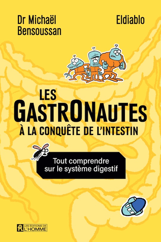 Couverture_Les gastronautes &Agrave; la d&eacute;couverte de l'intestin