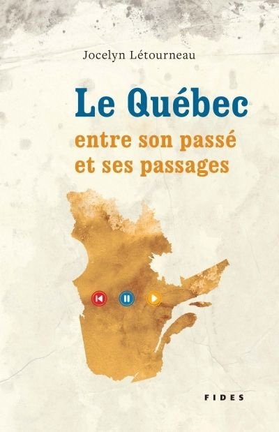 Le Québec entre ses passés et ses passages