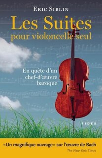 Couverture_Les suites pour violoncelle seul