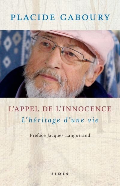 L'appel de l'innocence: L'héritage d'une vie