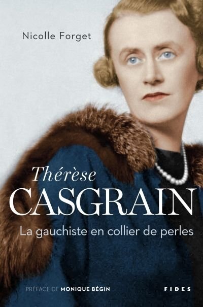 Couverture_Thérèse Casgrain : la gauchiste en collier de perles
