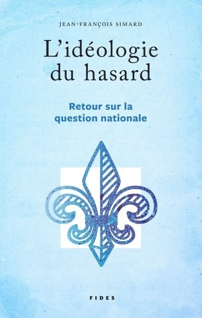 Idéologie Du Hasard : Retour Sur La Question Nationale