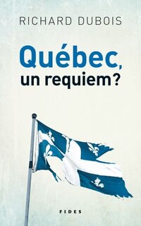 Front cover_QUÉBEC, UN REQUIEM?