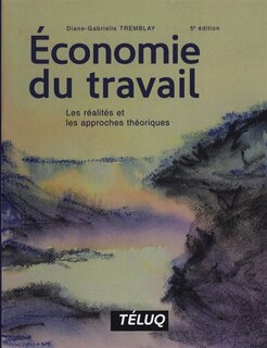 Front cover_Économie du travail : les réalités et les approches théoriques