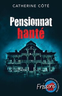 Couverture_Pensionnat hanté