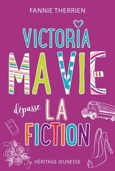 Front cover_Victoria Ma vie dépasse la fiction ! Tome 2