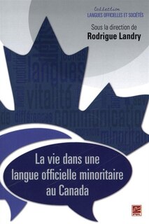 Front cover_La vie dans une langue officielle minoritaire au Canada