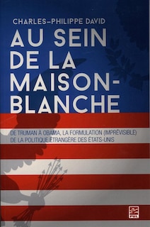 Au sein de la Maison-Blanche