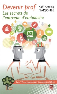 Front cover_Devenir prof : les secrets de l'entrevue d'embauche