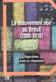 Le mouvement noir au Brésil, 2000-2010