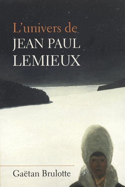 Couverture_L'univers de Jean Paul Lemieux
