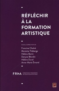 Couverture_Réfléchir À La Formation Artistique