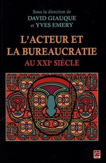 Front cover_L' acteur et la bureaucratie au XXIe siècle