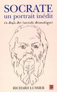 Couverture_Socrate, un portrait inédit : en deçà des Socrate dramatiques