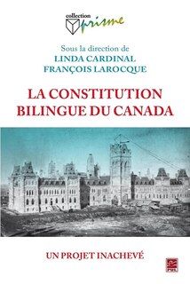 Couverture_La Constitution bilingue, un projet inachev&eacute;