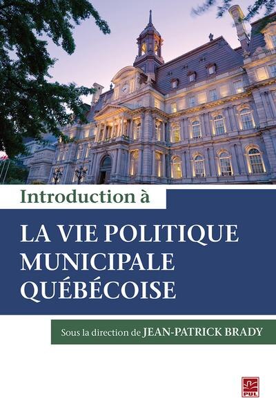 Front cover_Introduction à la vie politique municipale québécoise