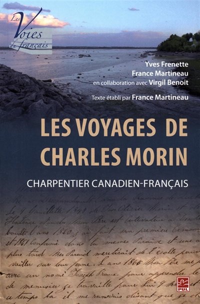 Front cover_Les voyages de Charles Morin, charpentier canadien-français