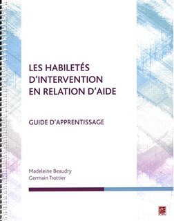 Les habiletés d'intervention en relation d'aide