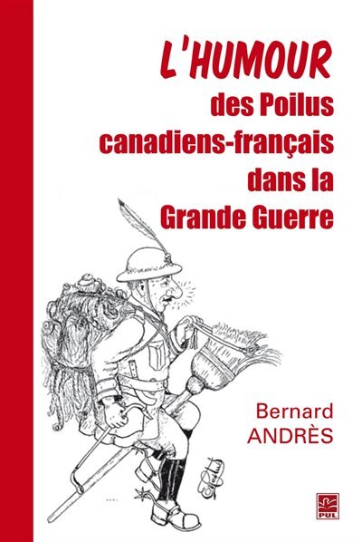 Front cover_L'humour des Poilus canadiens-français dans la Grande Guerre