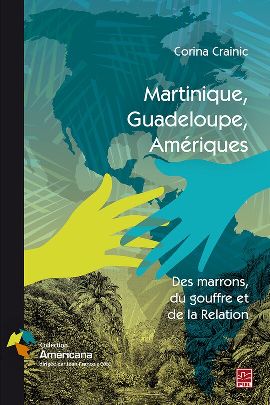 Front cover_Martinique, Guadeloupe, Amériques : des marrons, du gouffre et de la Relation