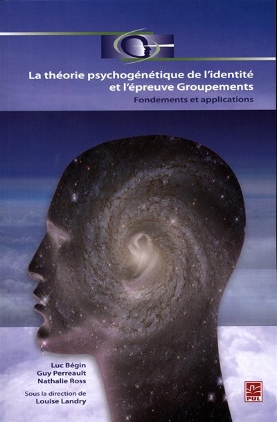 Couverture_La théorie psychogénétique de l'identité et l'épreuve Groupements : fondements et applications