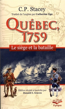 Québec 1759. Le siège et la bataille