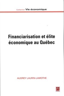 Front cover_Financiarisation et élite économique au Québec