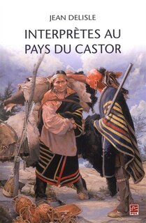 Front cover_Interprètes Au Pays Du Castor