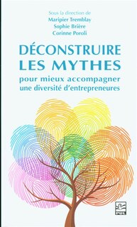Front cover_Déconstruire les mythes pour mieux accompagner une diversité d'entrepreneures