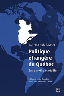 Couverture_Politique étrangère du Québec : entre mythe et réalité