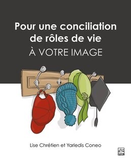 Couverture_Pour une conciliation de rôles de vie à votre image