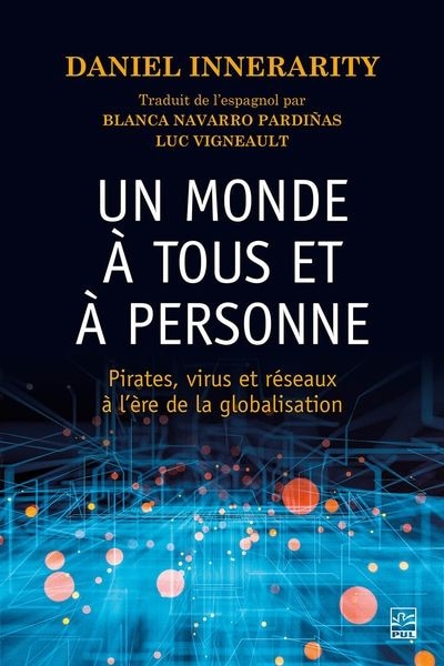 Front cover_Un monde à tous et à personne : Pirates, flux et réseaux dans le nouveau désordre global