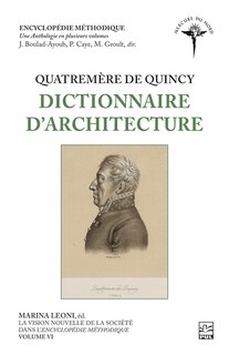 Front cover_La vision nouvelle de la société dans l’Encyclopédie méthodique : Quatremère de Quincy