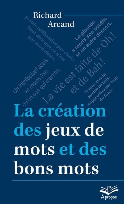Front cover_La Création Des Jeux De Mots Et Des Bons Mots