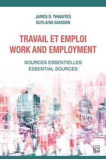 Front cover_Travail et emploi / Work and employment : Sources essentielles / Essential Sources