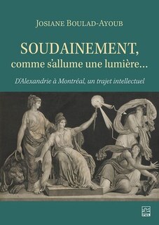 Soudainement, comme s'allume une lumière... - D'Alexandrie à Mon