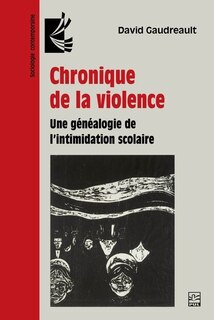 Front cover_Chronique de la violence : Une généalogie de l’intimidation scolaire
