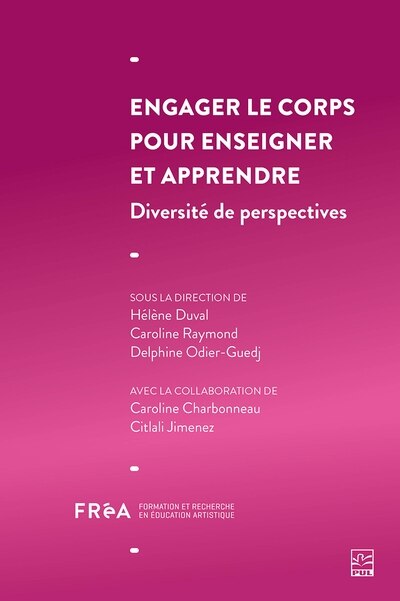 Couverture_Engager le corps pour enseigner et apprendre : Diversité de perspectives
