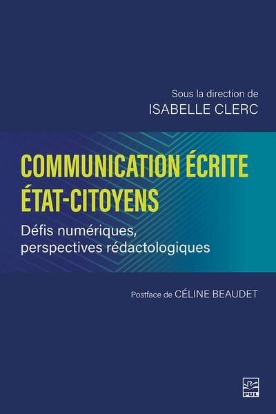 Front cover_Communication écrite État-citoyens : Défis numériques, perspectives rédactologiques