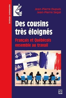 Front cover_Des cousins très éloignés : Français et Québécois ensemble au travail