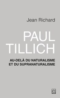 Couverture_Paul Tillich : Au-del&agrave; du naturalisme et du supranaturalisme
