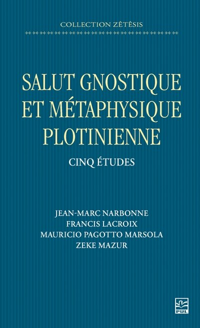 Front cover_Salut gnostique et métaphysique plotinienne : Cinq études