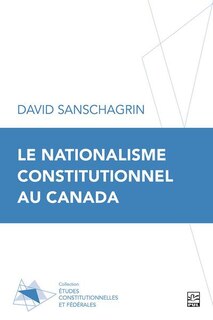 Front cover_Le nationalisme constitutionnel au Canada