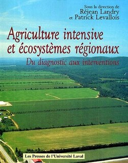 Agriculture intensive et écosystemes régionaux