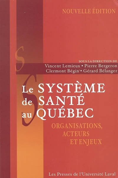 Couverture_Le Système de santé au Québec : organisations...