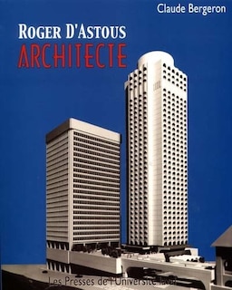 Front cover_Roger d'astous, architecte