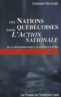 Front cover_Les nations québécoises dans L'Action nationale
