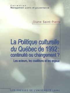 La Politique culturelle du Québec de 1992